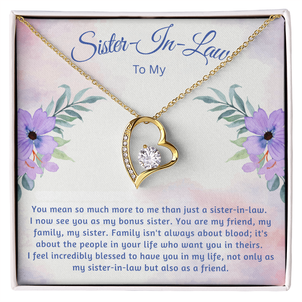 To My Sister-In-Law  "I now See You As My Bonus Sister"