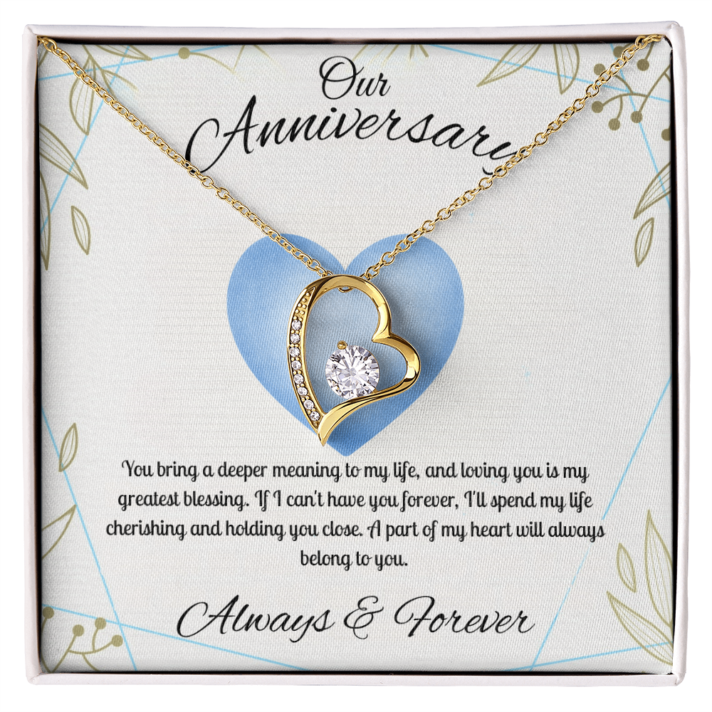 Our Anniversary  "You Bring A Deeper Meaning To My Life"