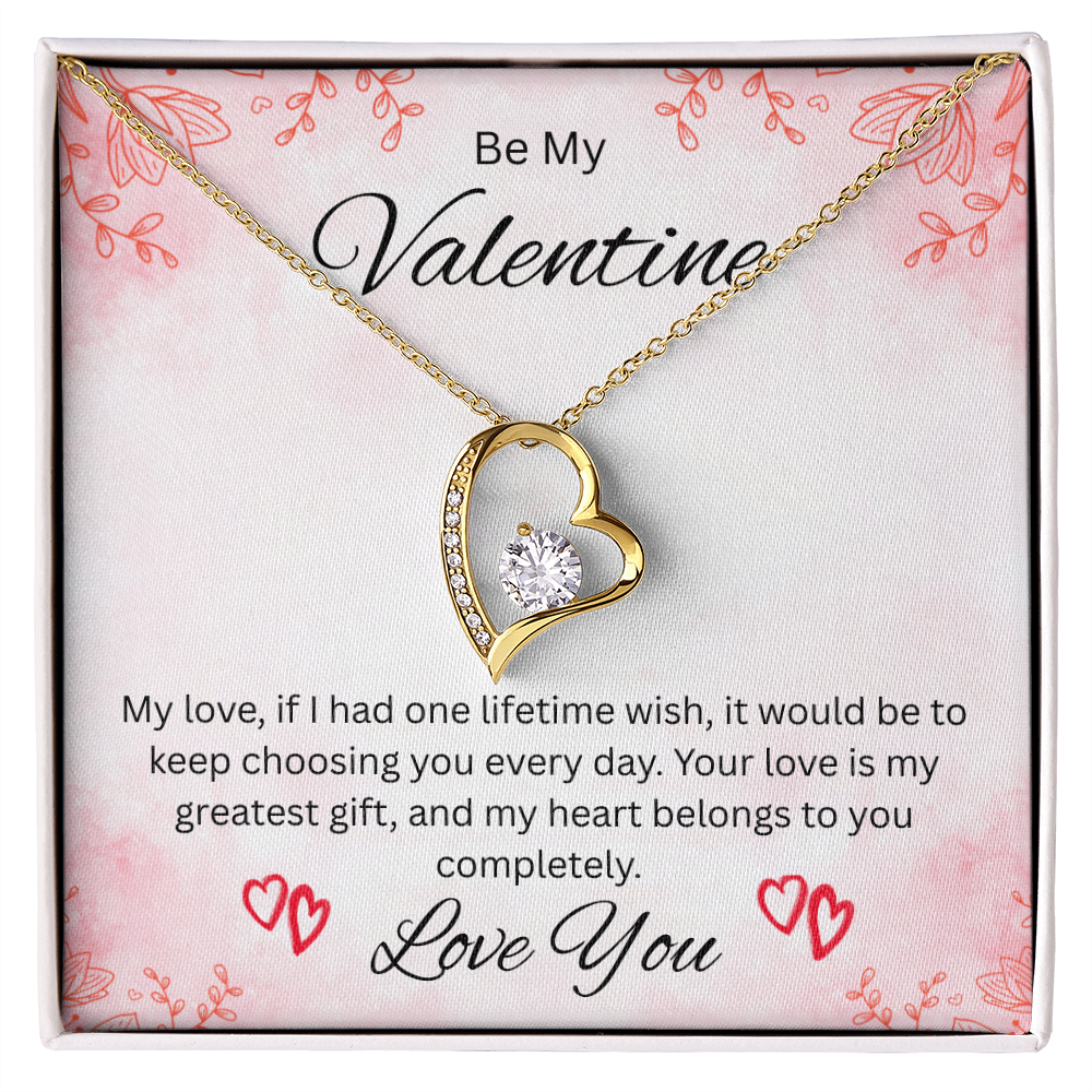 Be My Valentine "Your Love Is My Greatest Gift"