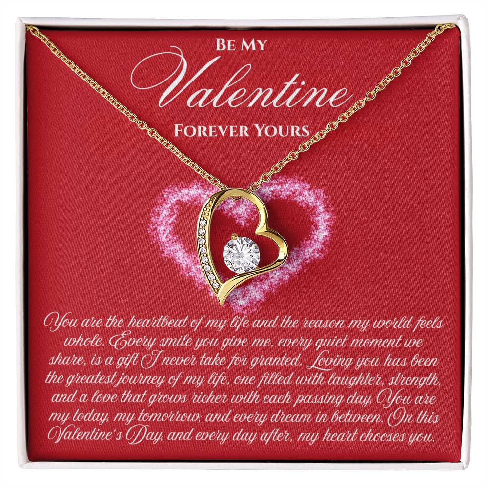 Be My Valentine  "You Are The Heartbeat Of My Life"