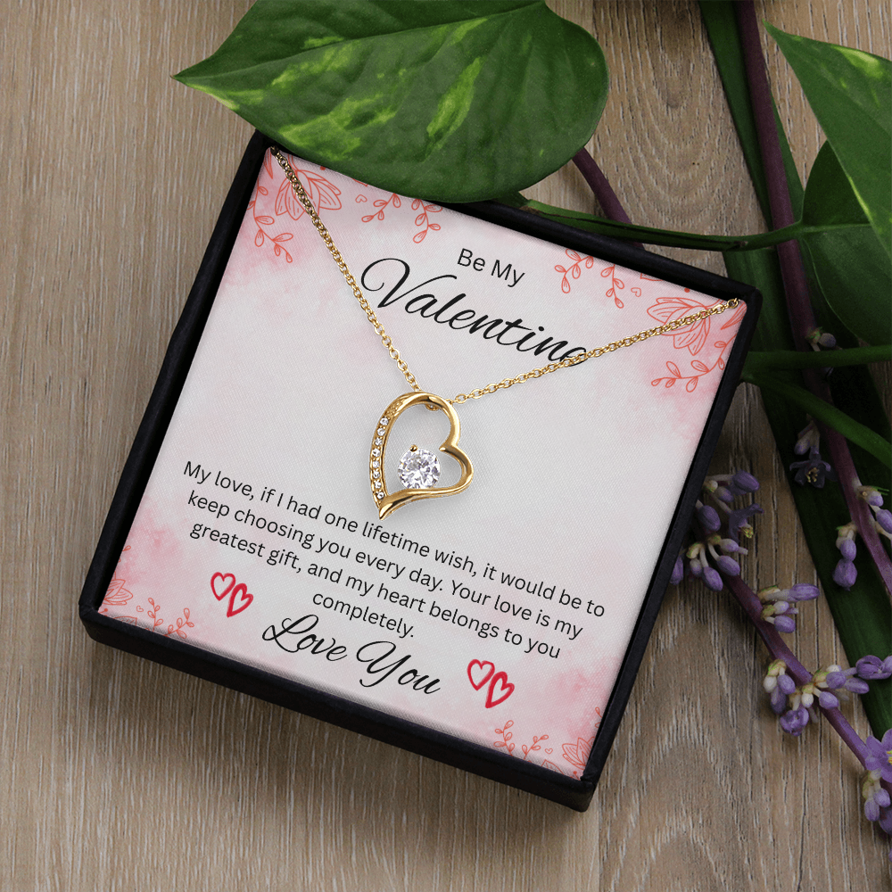 Be My Valentine "Your Love Is My Greatest Gift"