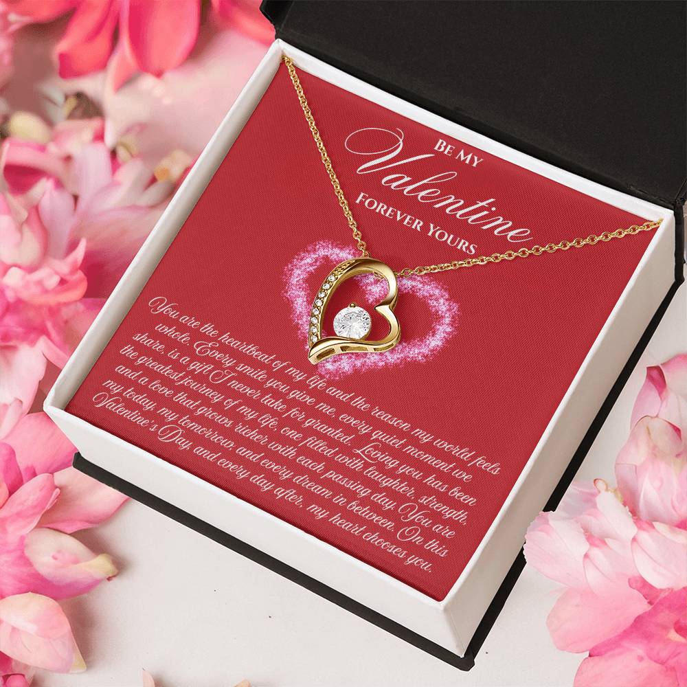 Be My Valentine  "You Are The Heartbeat Of My Life"