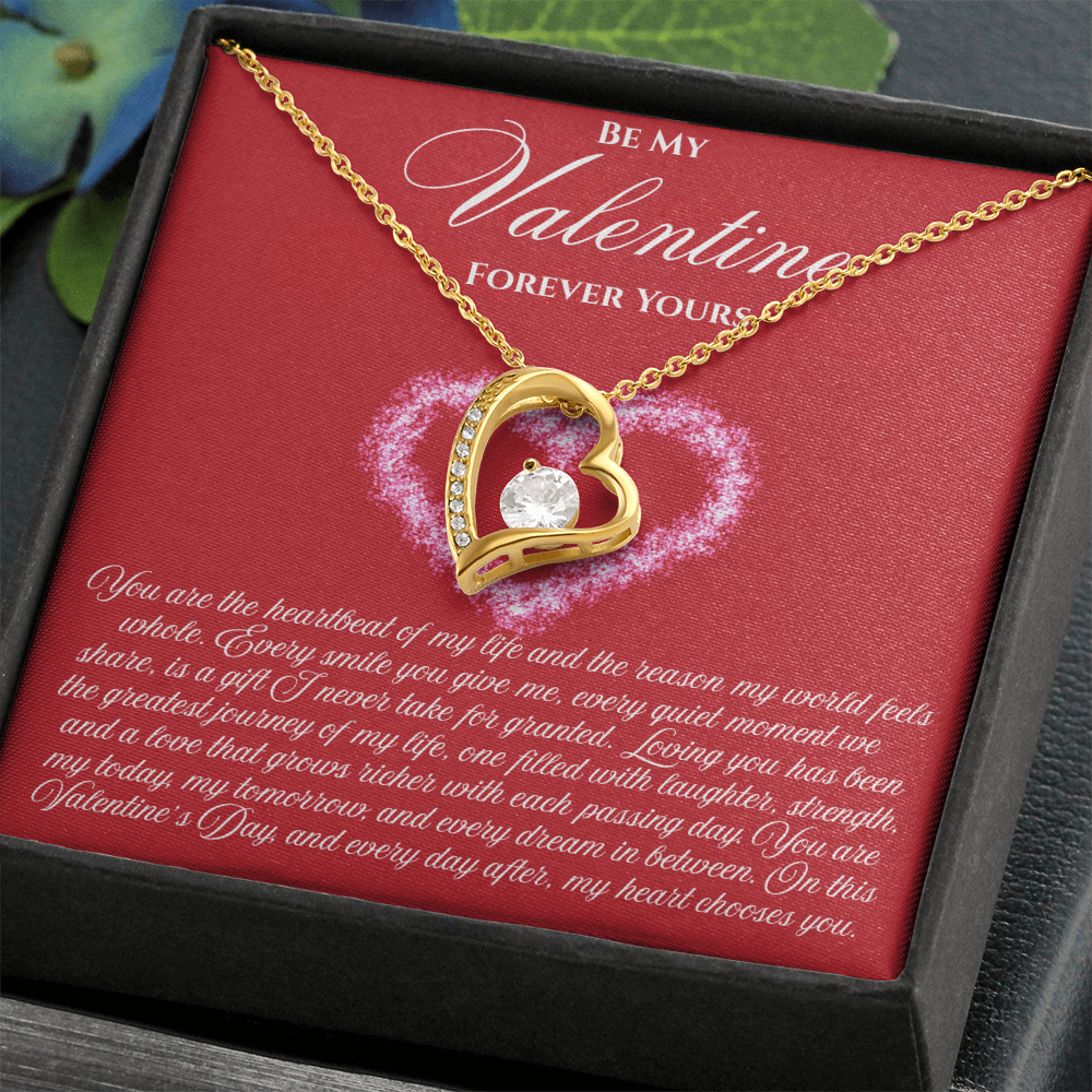 Be My Valentine  "You Are The Heartbeat Of My Life"