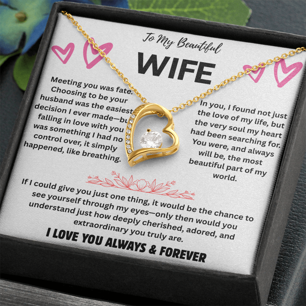 To My Beautiful Wife  "Meeting You Was Fate"