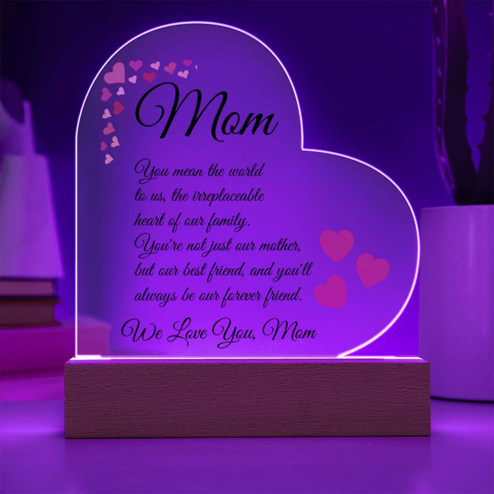 To Mom "You Mean The World To Us"