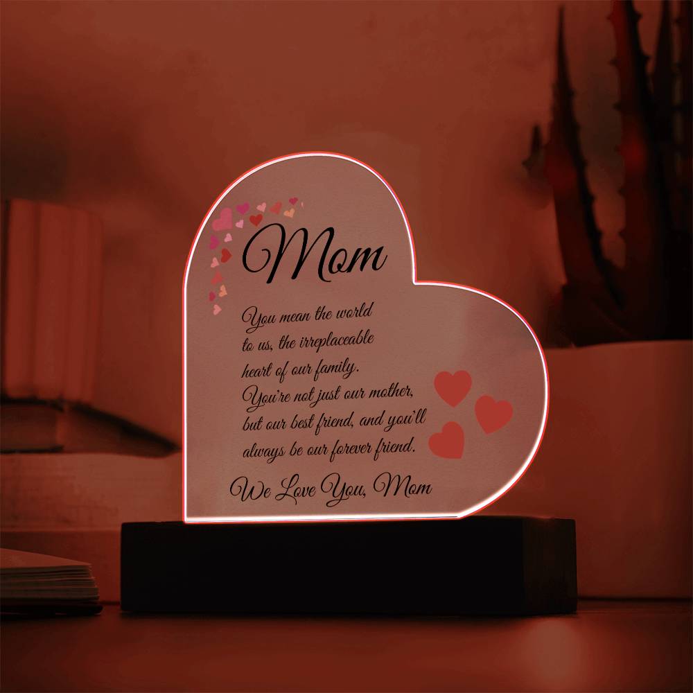 To Mom "You Mean The World To Us"