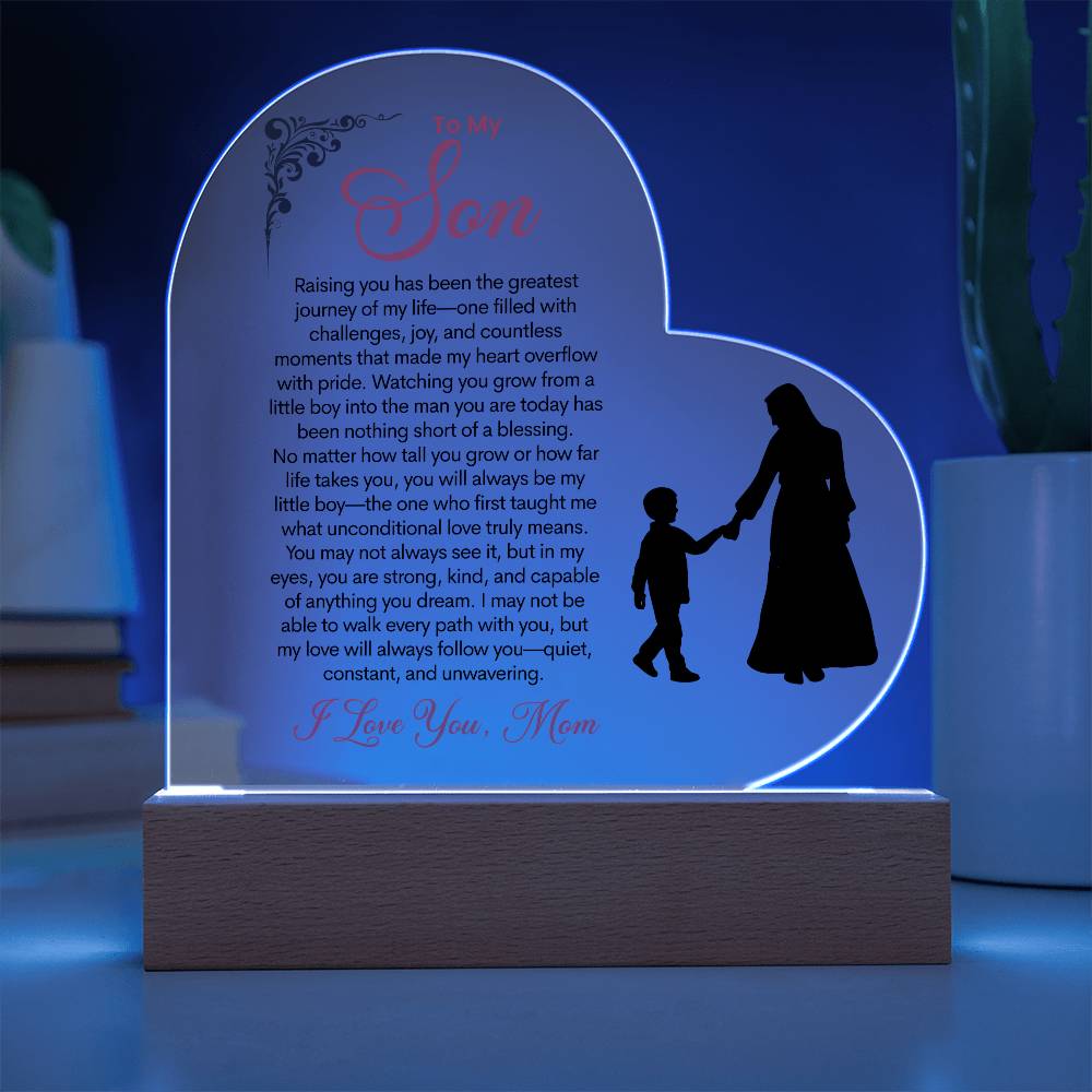 To My Son "Raising You Has Been The Greatest Journey Of My Life"