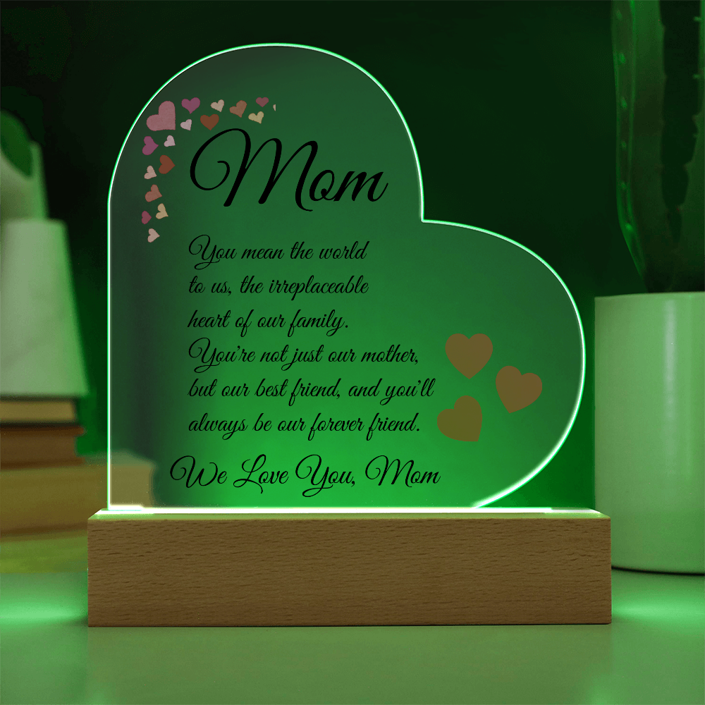 To Mom "You Mean The World To Us"