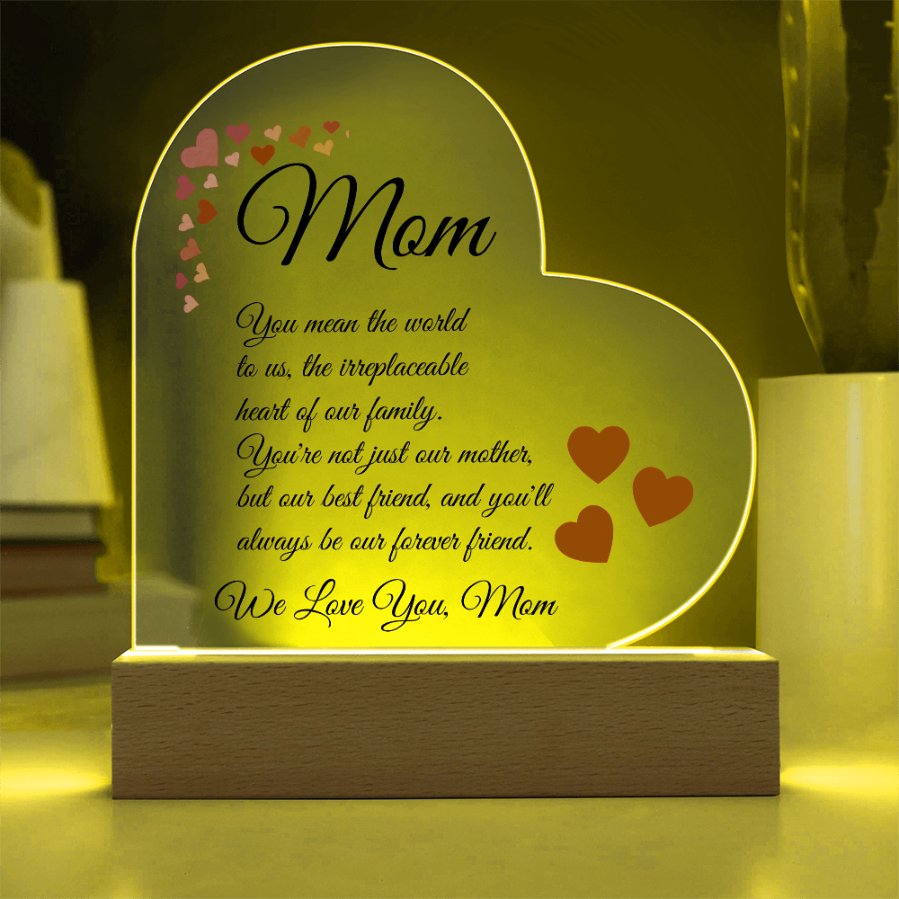 To Mom "You Mean The World To Us"