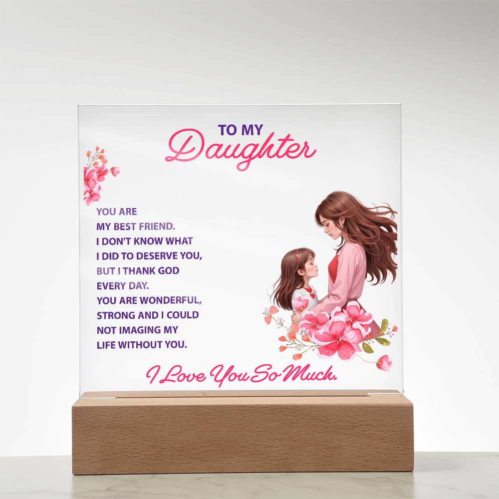 To My Daughter  "You Are My Best Friend"