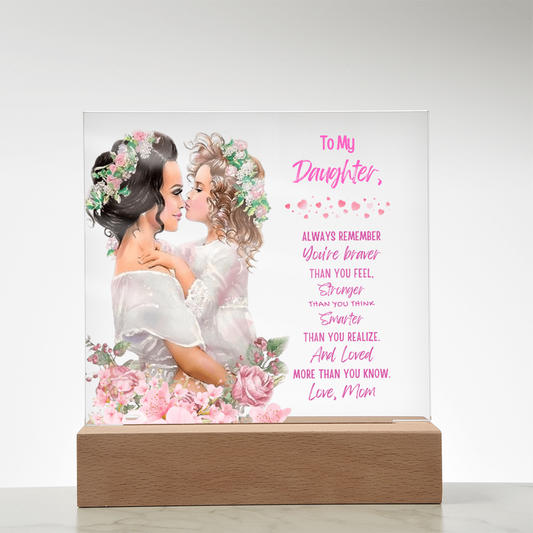 To My Daughter "Always Remember"