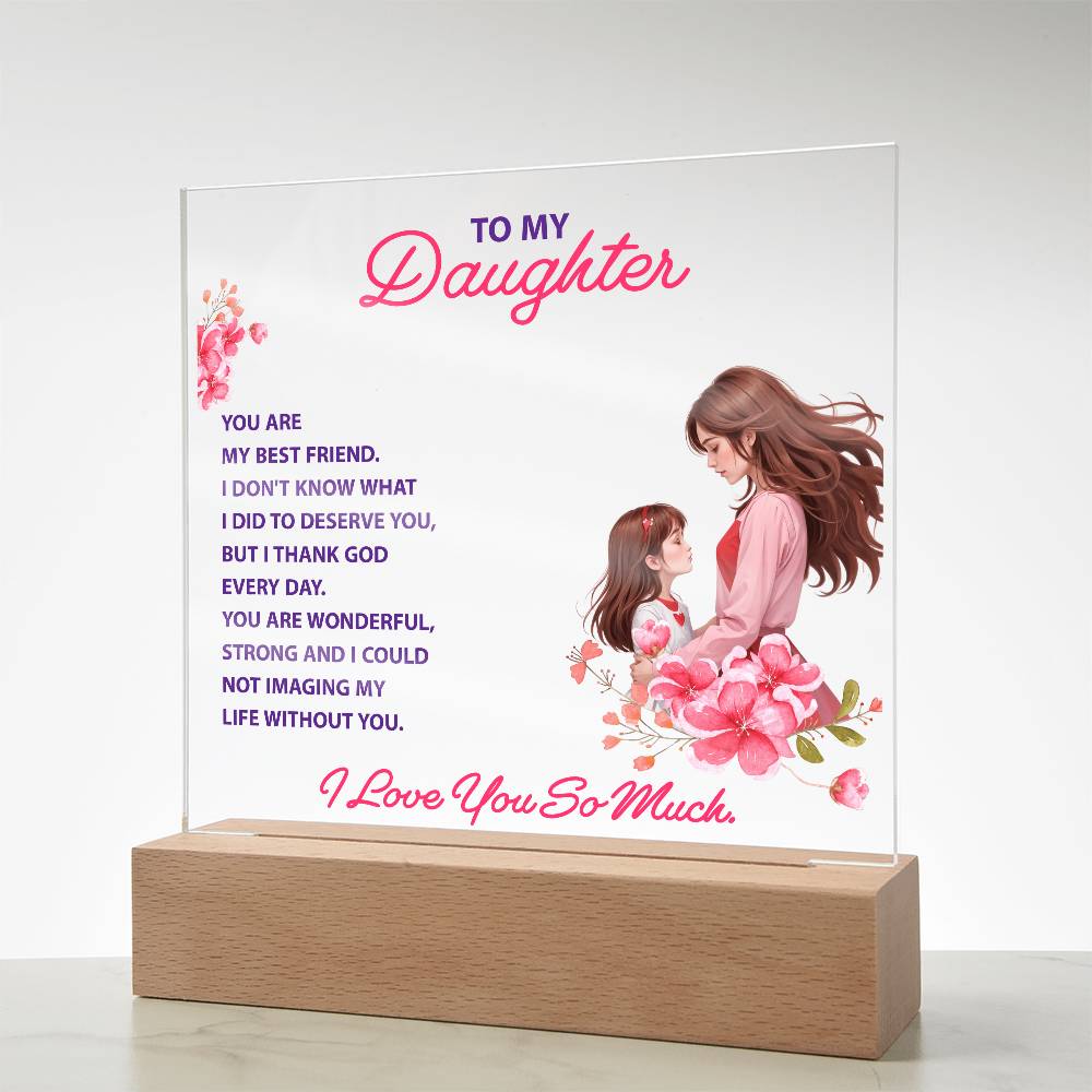 To My Daughter  "You Are My Best Friend"