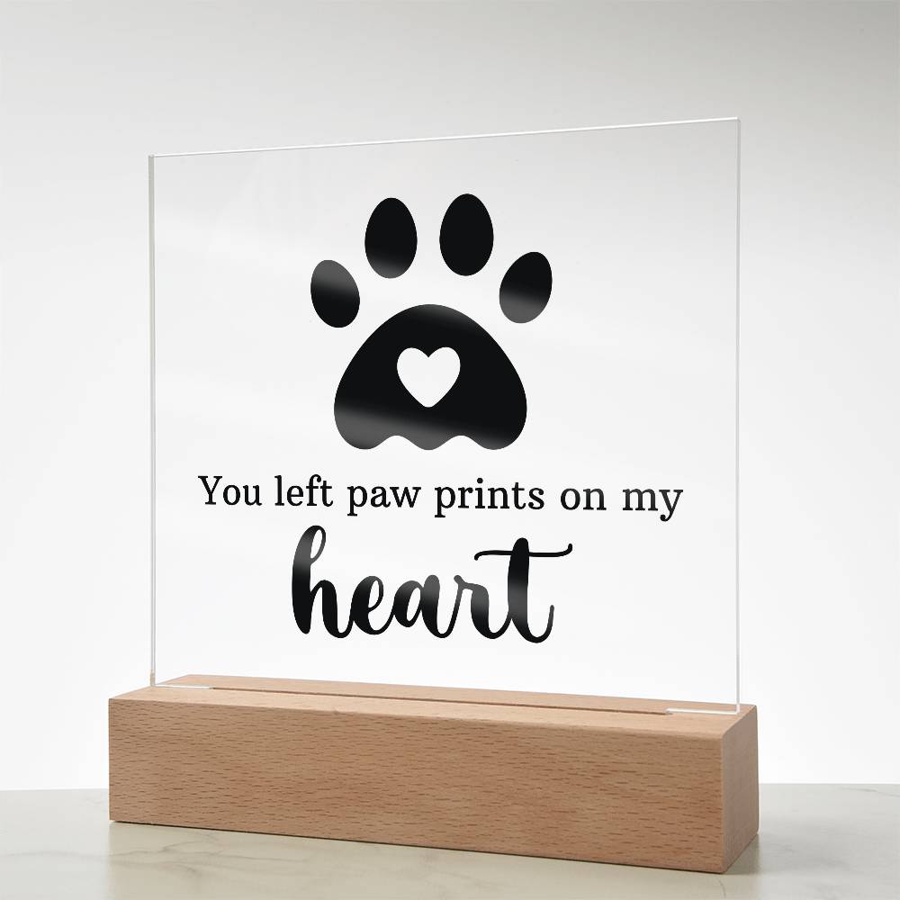 Keepsake Acrylic Bundle  "You Left Pawprints In My Heart"