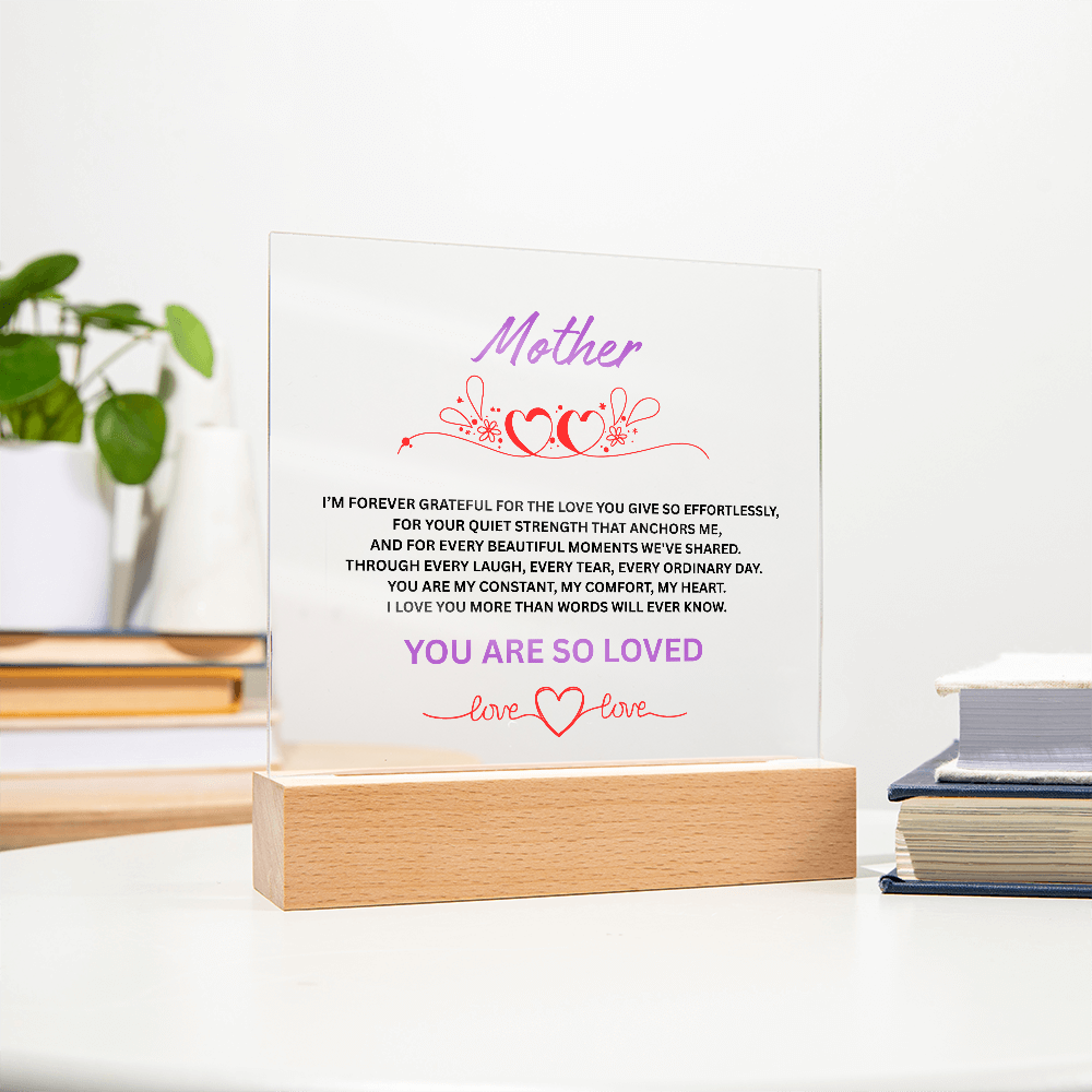 To Mother "You Are So Loved"
