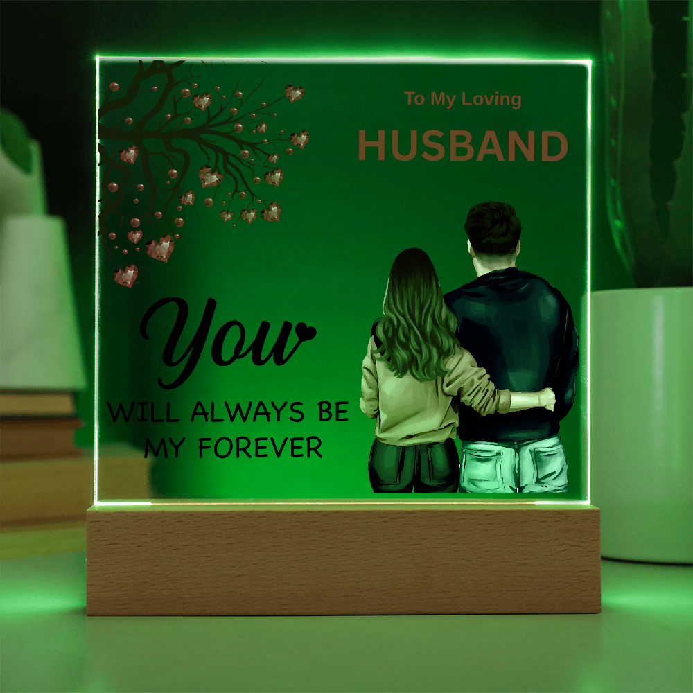 To My Husband "You Will Always Be My Forever"