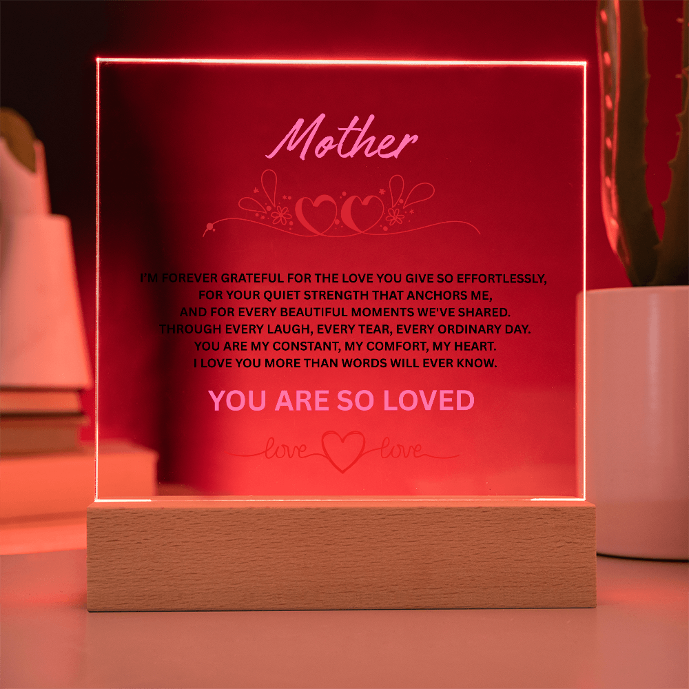 To Mother "You Are So Loved"
