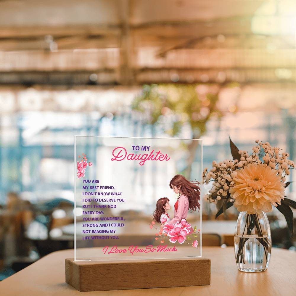 To My Daughter  "You Are My Best Friend"