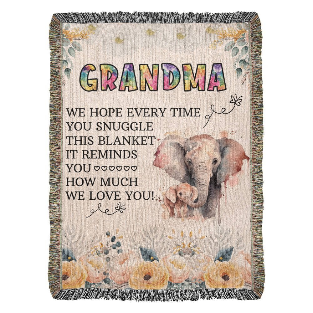 To My Grandma "We Hope Every Time You Snuggle"