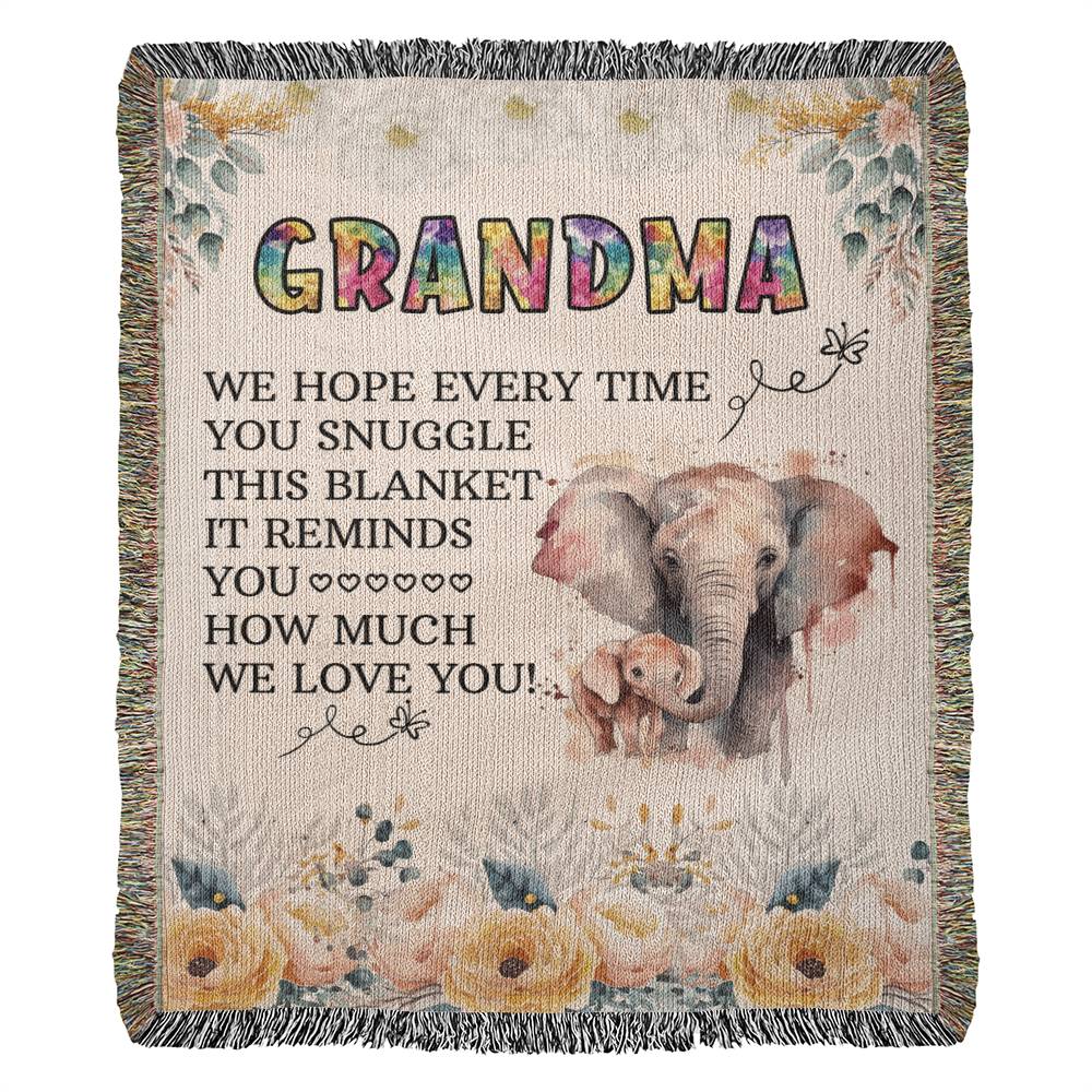 To My Grandma "We Hope Every Time You Snuggle"