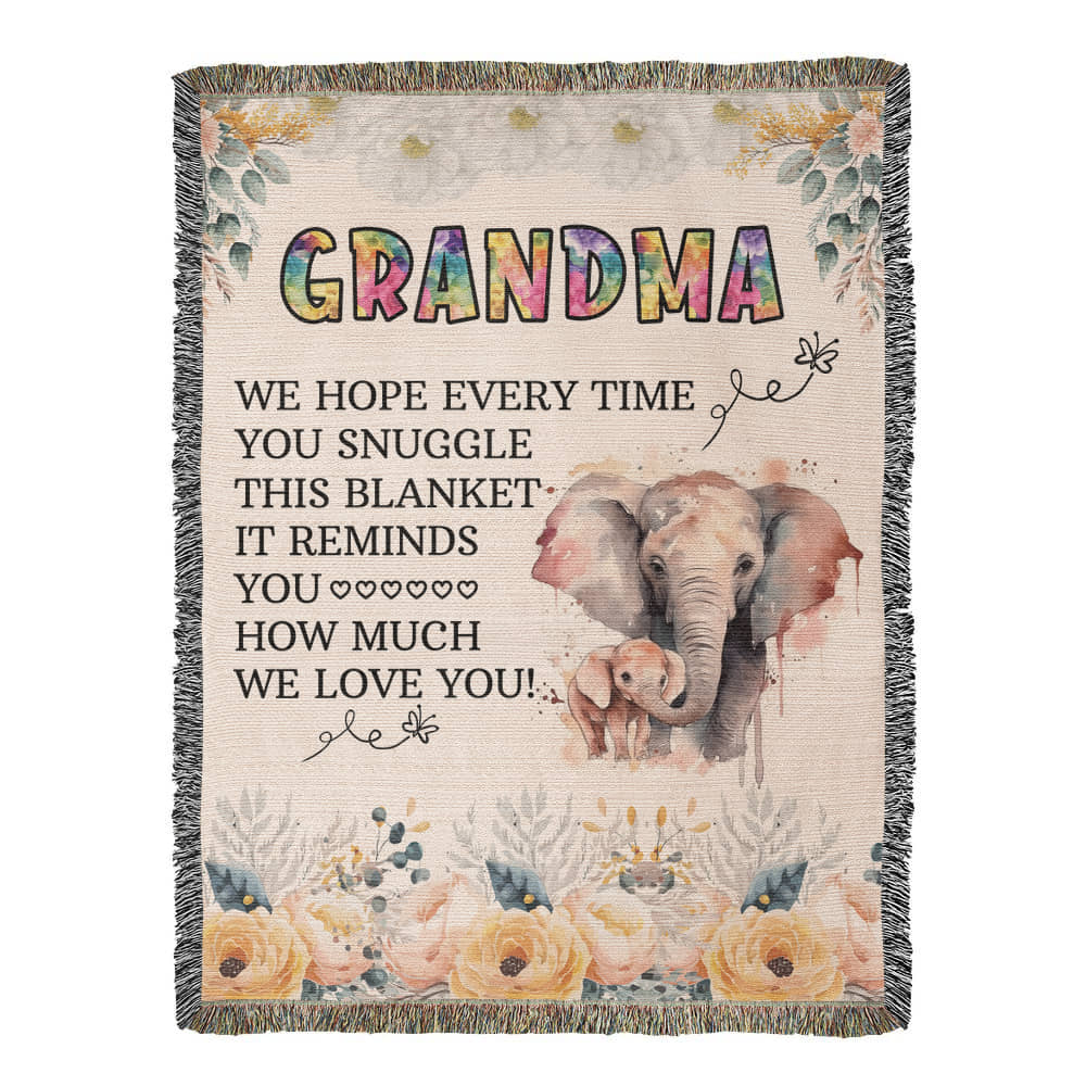 To My Grandma "We Hope Every Time You Snuggle"