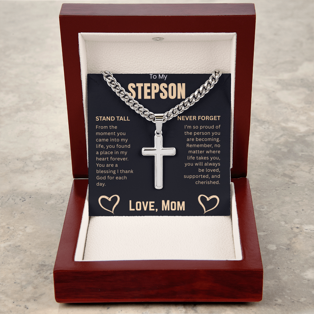 To My Stepson  "Stand Tall And Never Forget"